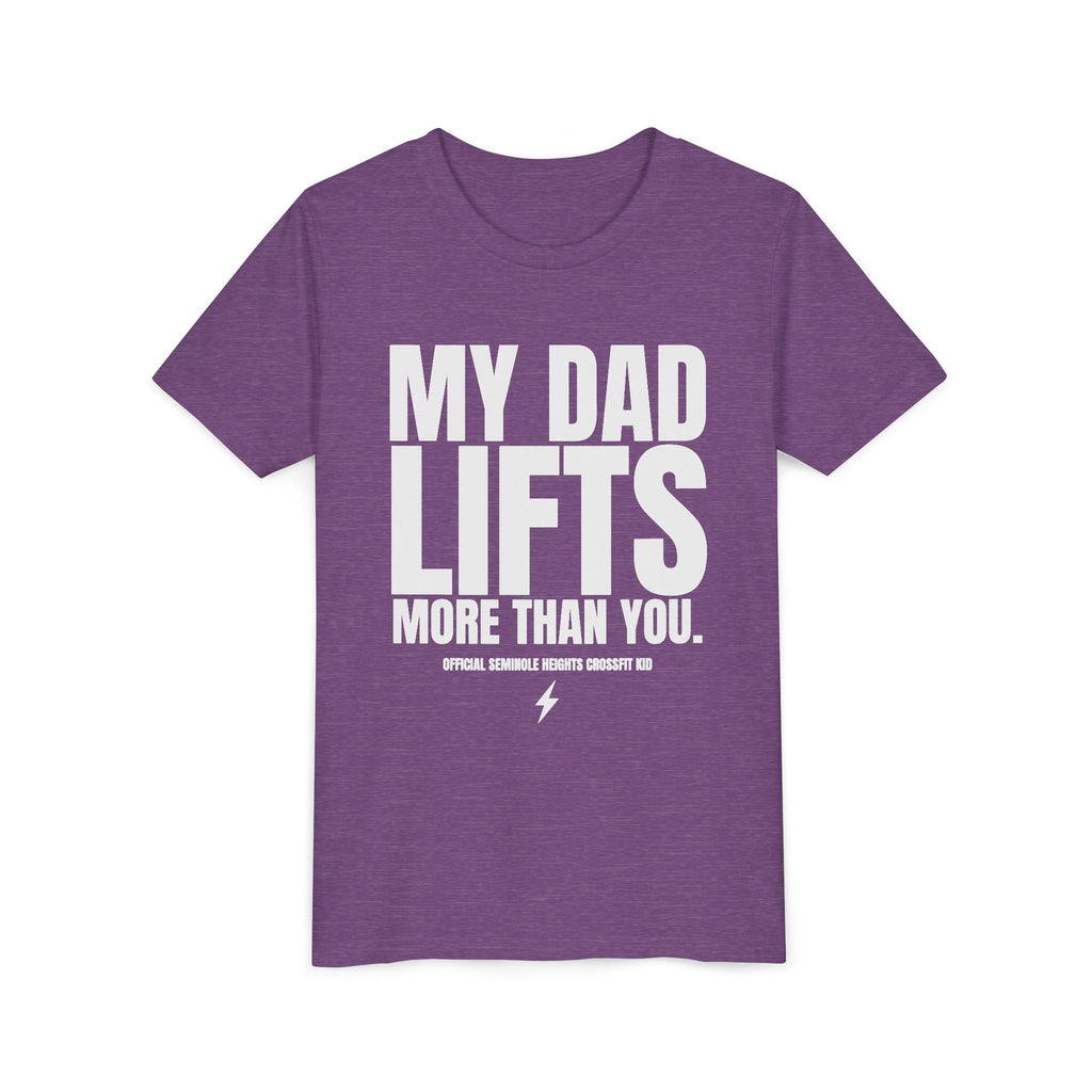 My Dad Lifts More Than You Youth Short Sleeve Tee